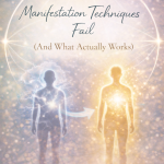 The Hidden Reason Manifestation Techniques Fail (And What Actually Works)