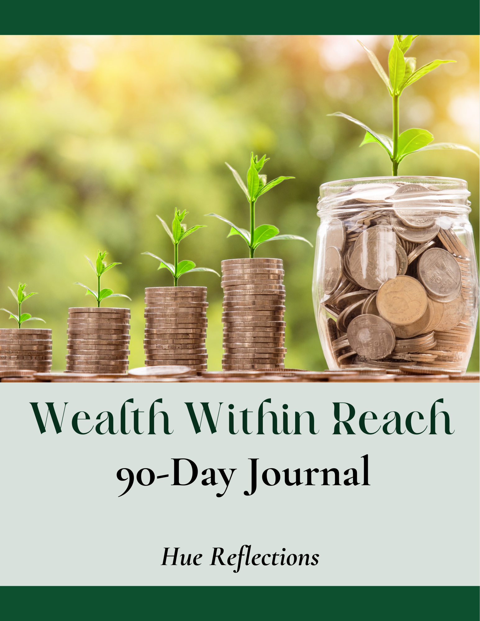 Wealth Within Reach: 90-Day Hyperlinked Digital Journal